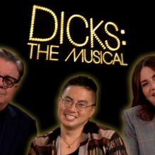 The cast of Dicks: The Musical